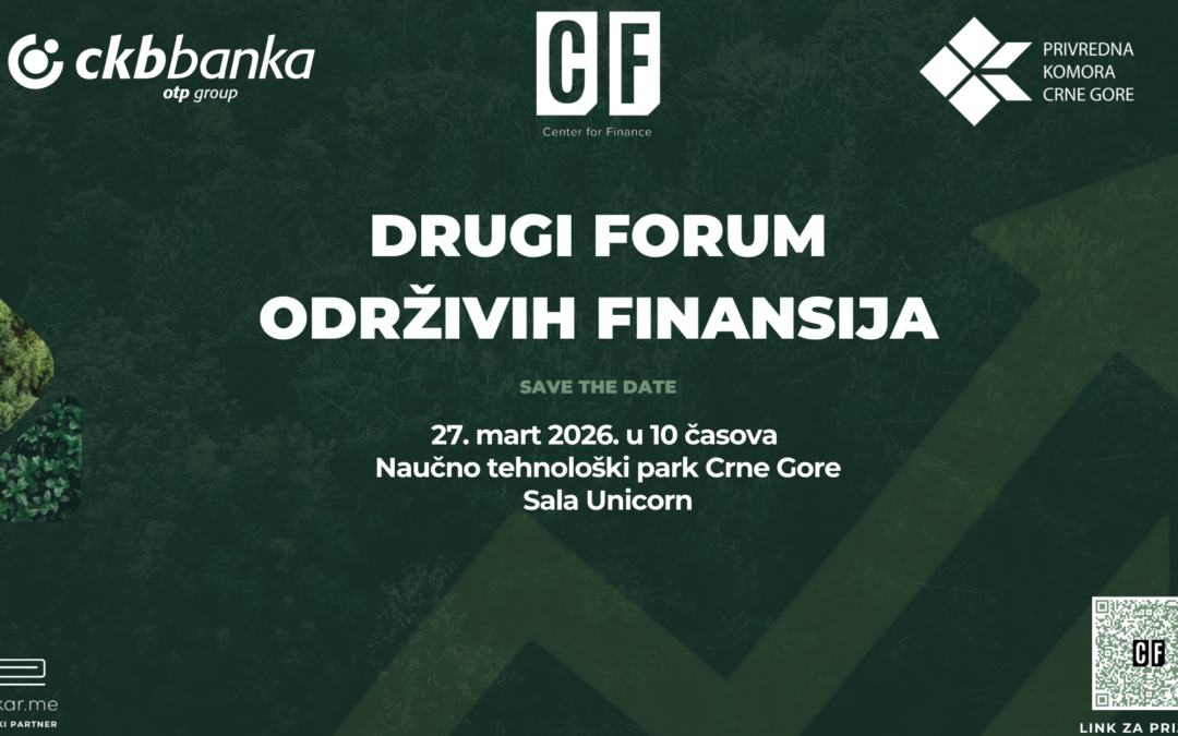 Najava: Drugi Forum održivih finansija – 27. marta u Naučno-tehnološkom parku Crne Gore